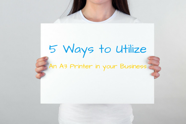 5 ways to utilise A3 printer